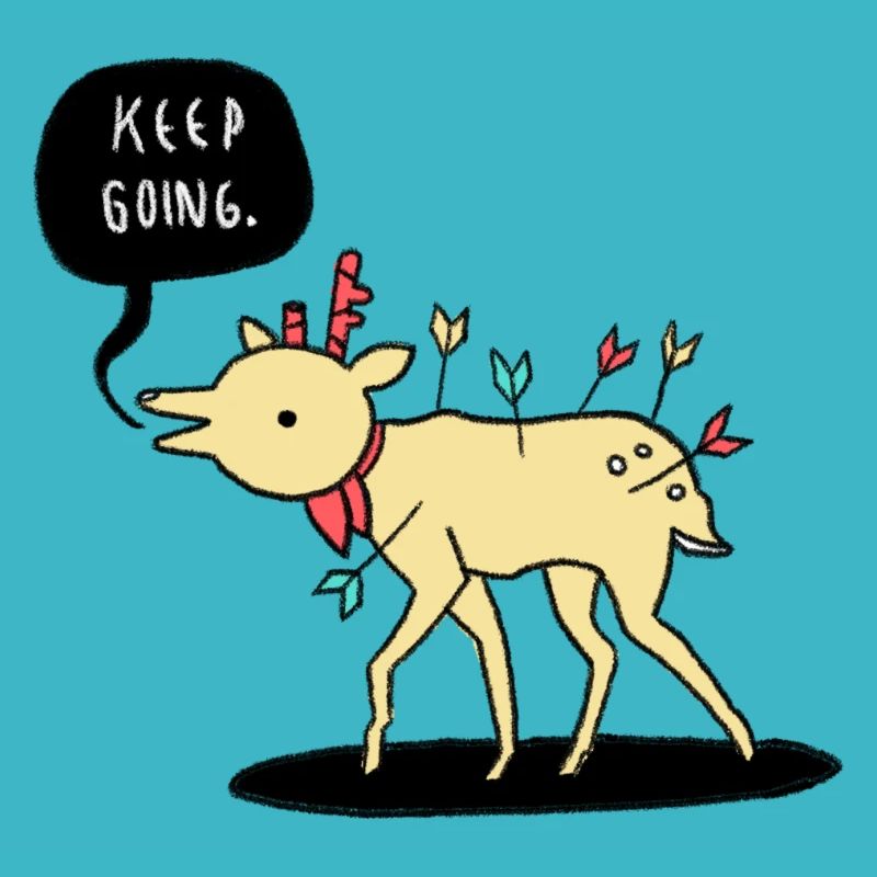 Kep Going Deer - Continuez - motivation