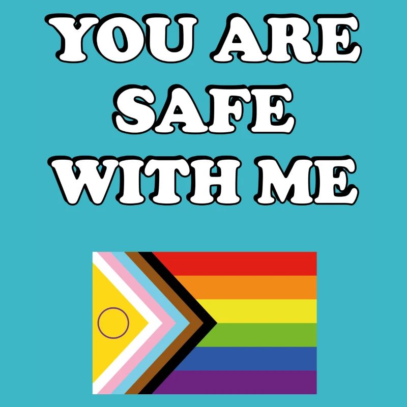 You Are Safe With Me Inclusive Pride Progress Flag
