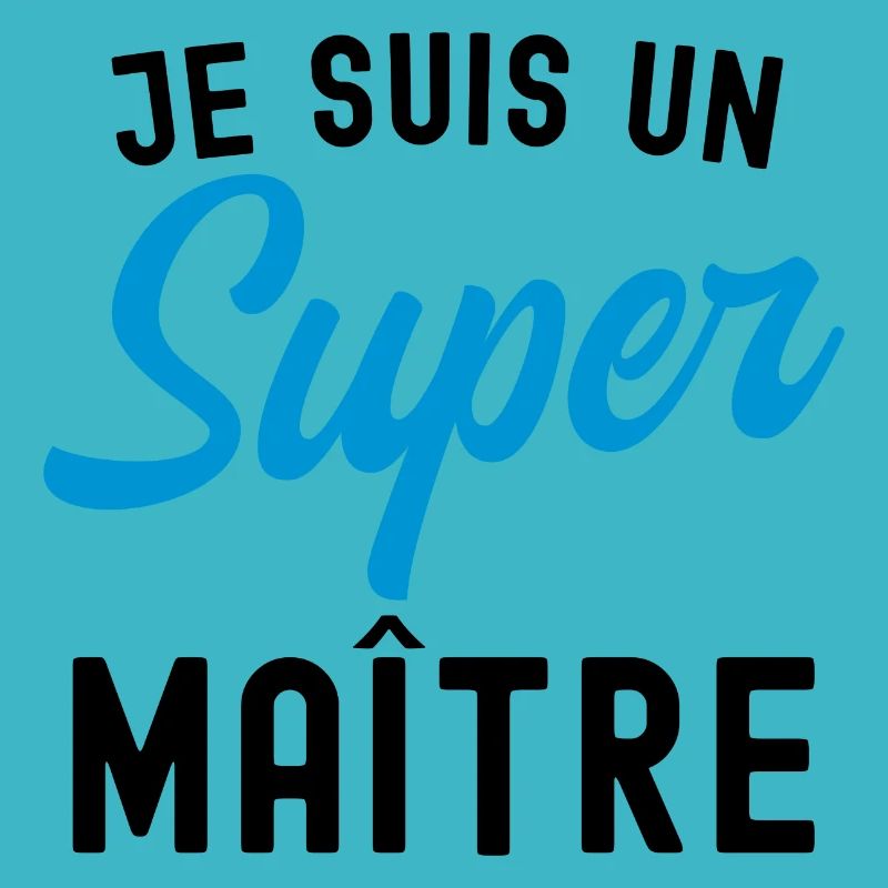 je suis un super maître