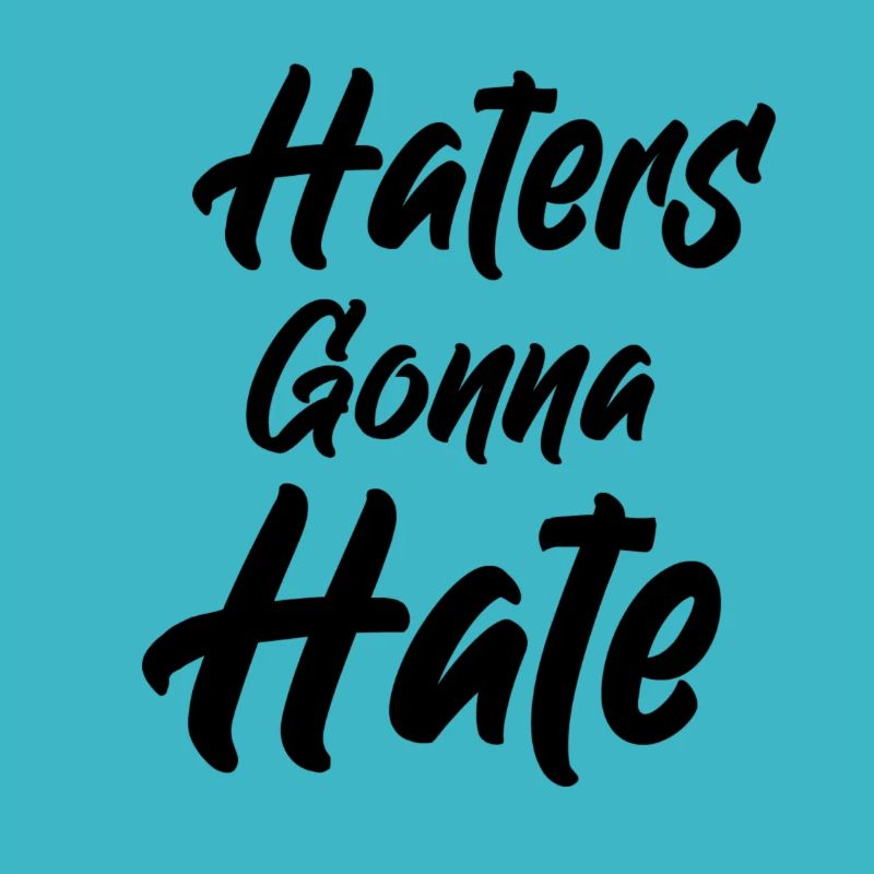 haters