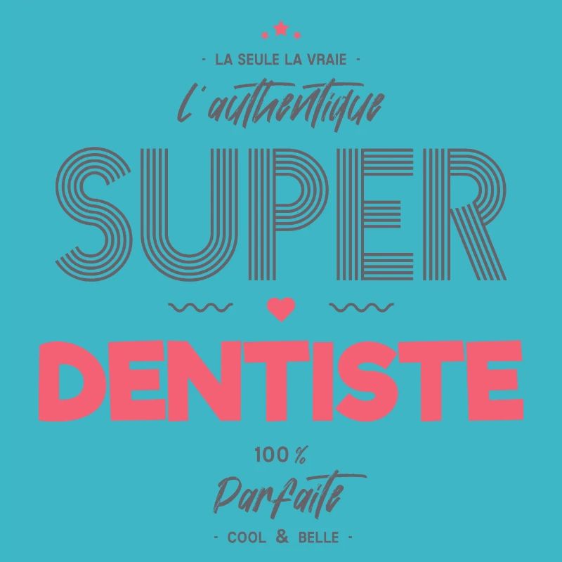 L authentique super dentiste géniale