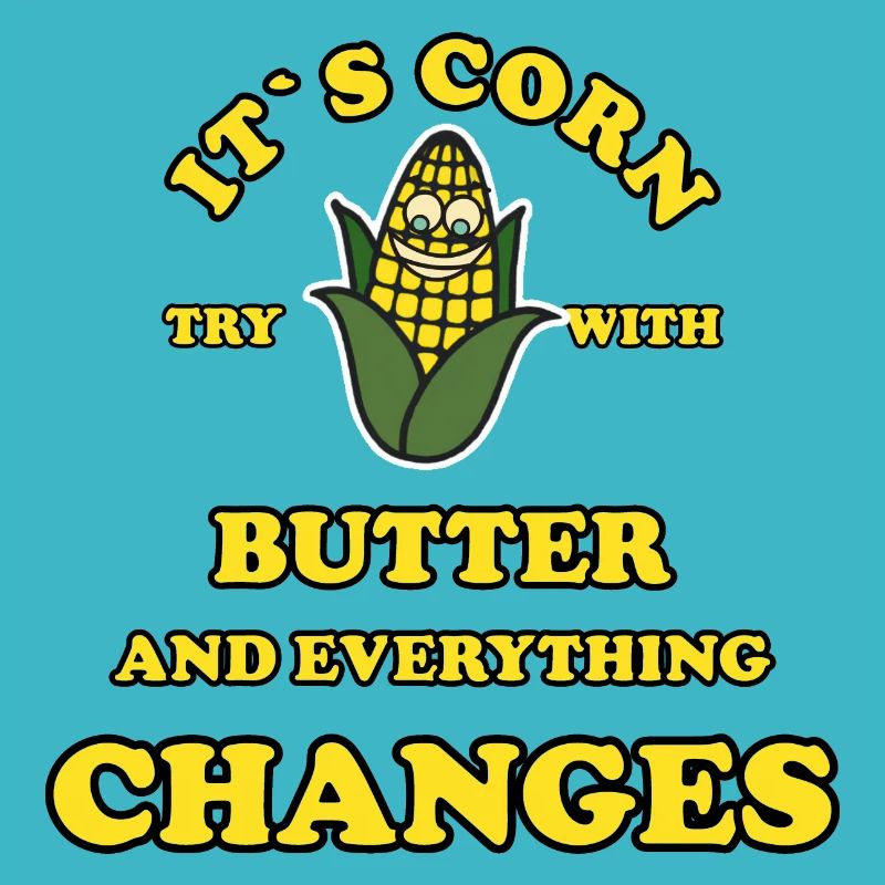 Its Corn try with butter and everything changes