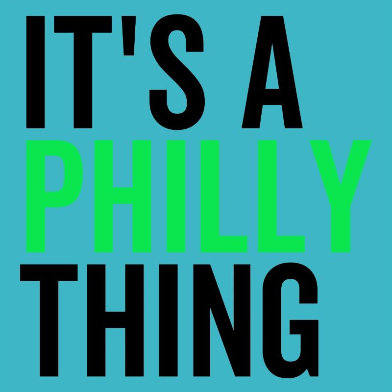 Es ist eine Philly-Sache