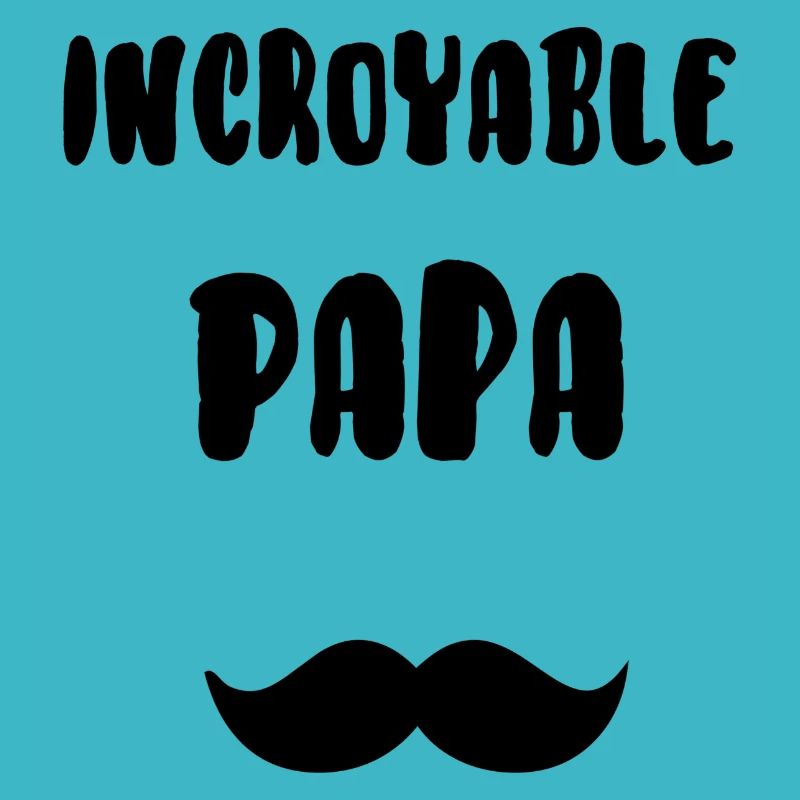 Incroyable papa