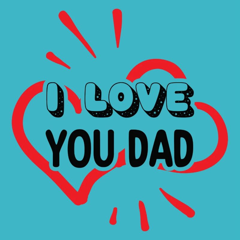 Je t’aime papa