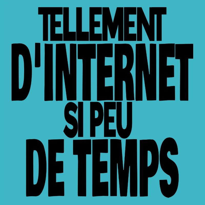 tellement d'internet si peu de temps