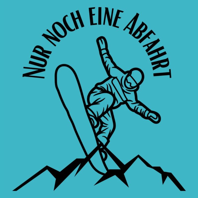 Snowboard , NUR NOCH EINE ABFAHRT