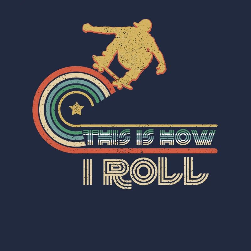 Vintage Retro This Is How I Roll Skate Board