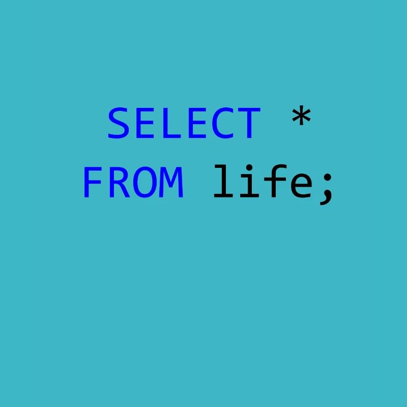 SELECT tout de la vie programmeur SQL Cadeau