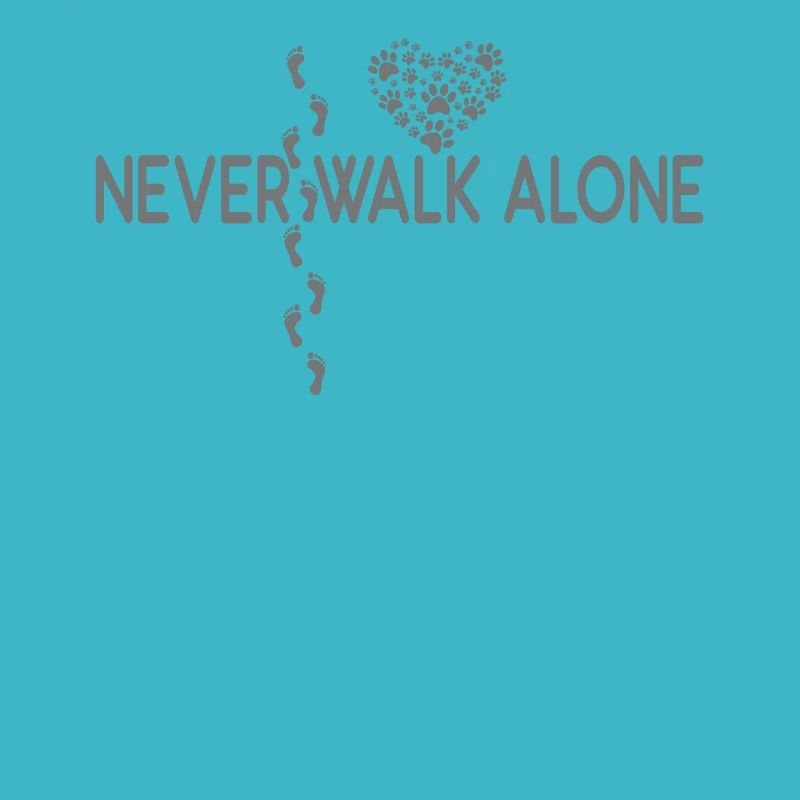 Never walk alone