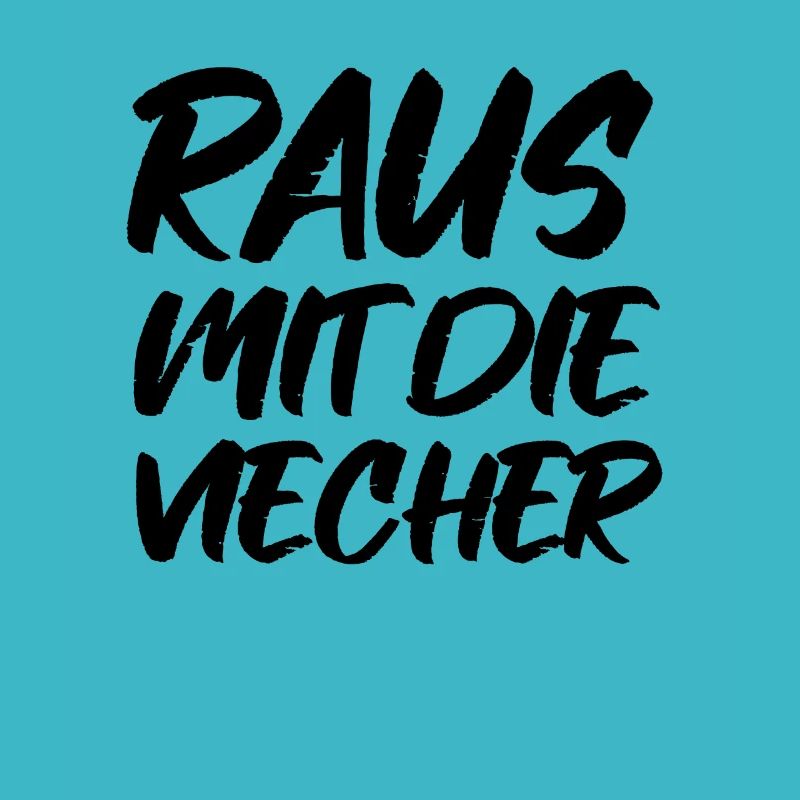 Raus Mit Die Viecher