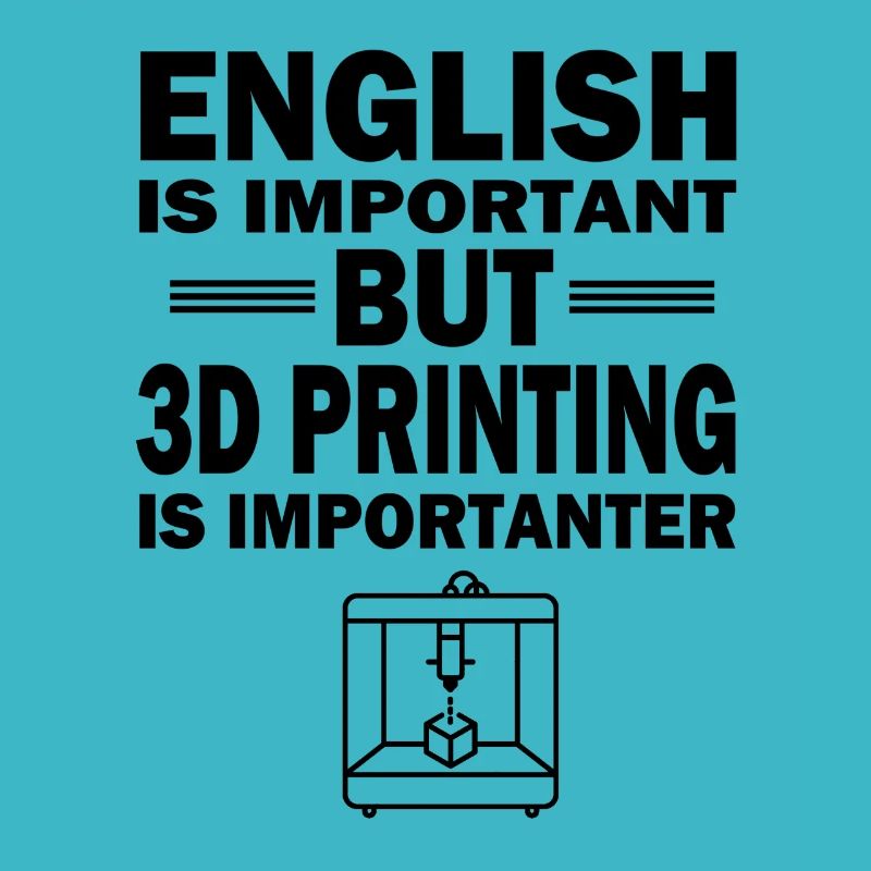 3D Drucker Drucken Spruch Hobby Geschenk Idee