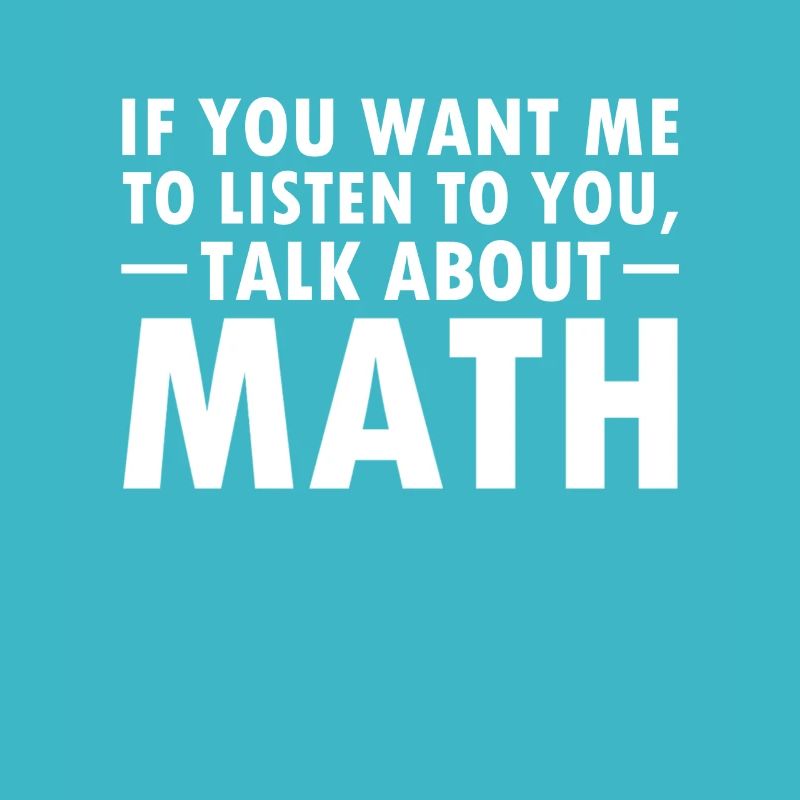 Funny math saying mathematician nerd gift