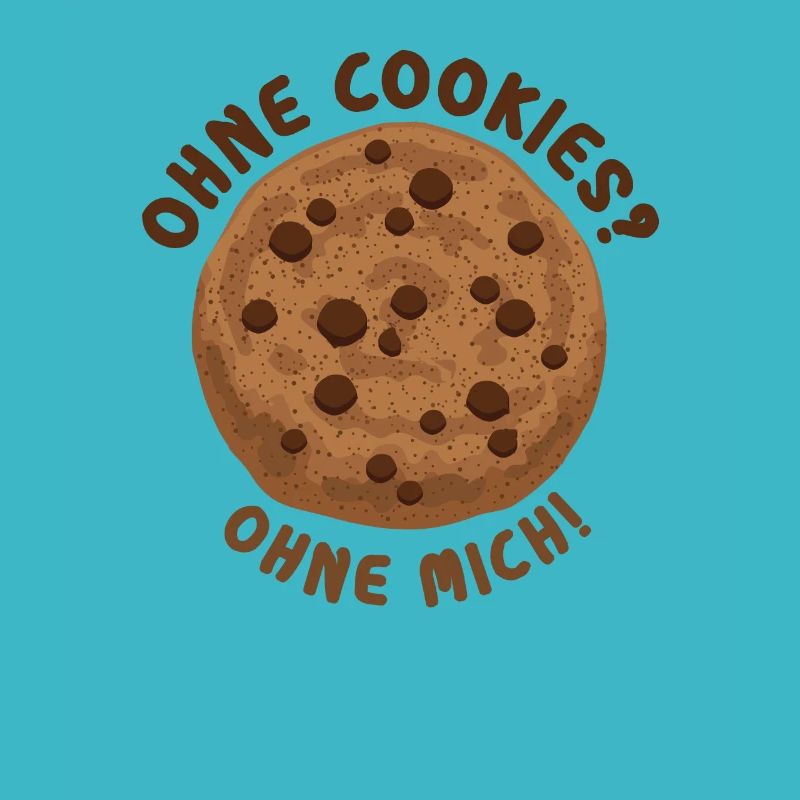 Ohne Cookies Ohne Mich Kekse Plätzchen Spruch