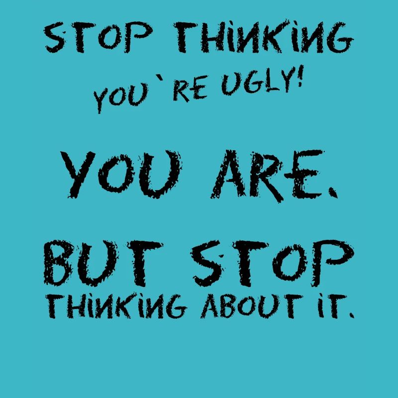 Meme saying self-confidence ugly beauty