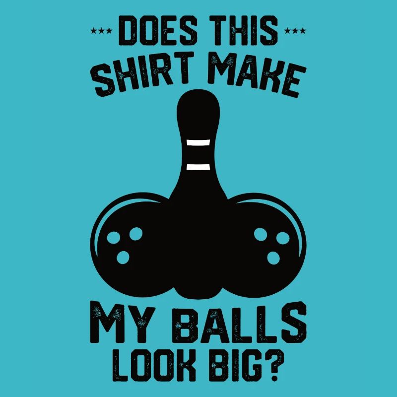 Bowling Funny Saying Bowler Sayings Gift