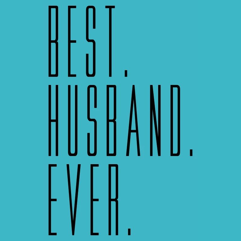 best husband ever mari husband text célibataire