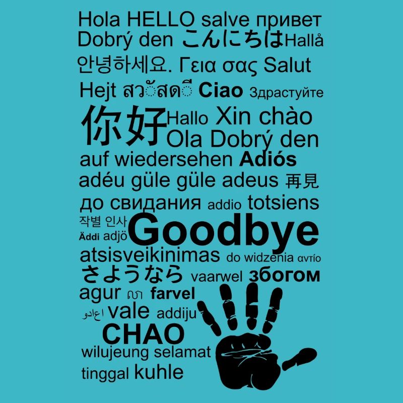 Goodbye and Hello in Various Languages