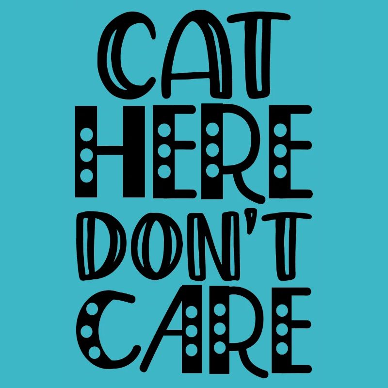 cat here don't care