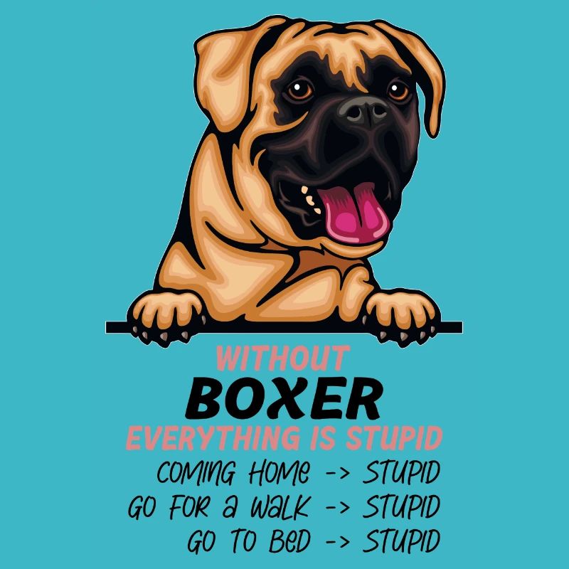 Ohne Boxer ist alles doof