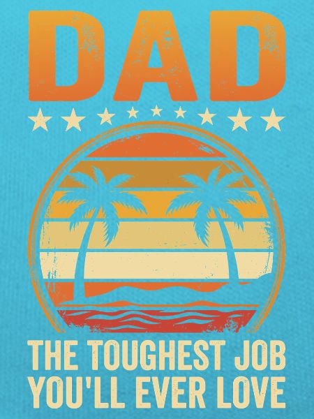 Dad's Toughest Job Sunset Tee