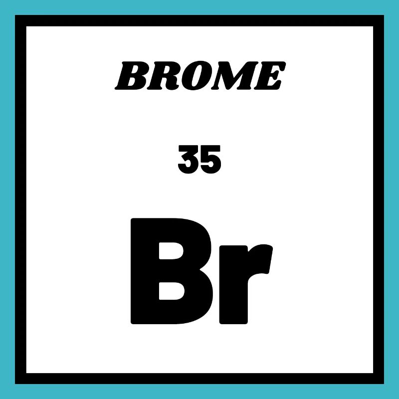 BROME (Br) - Chemical Element 35