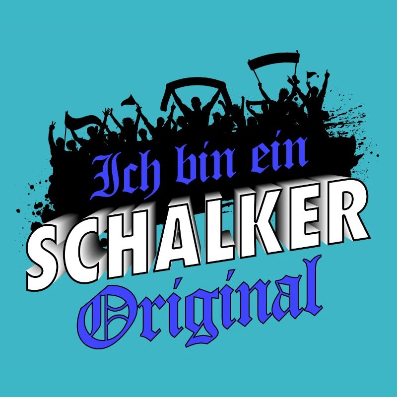 Ich bin ein Schalker Original | Schalke Geschenk