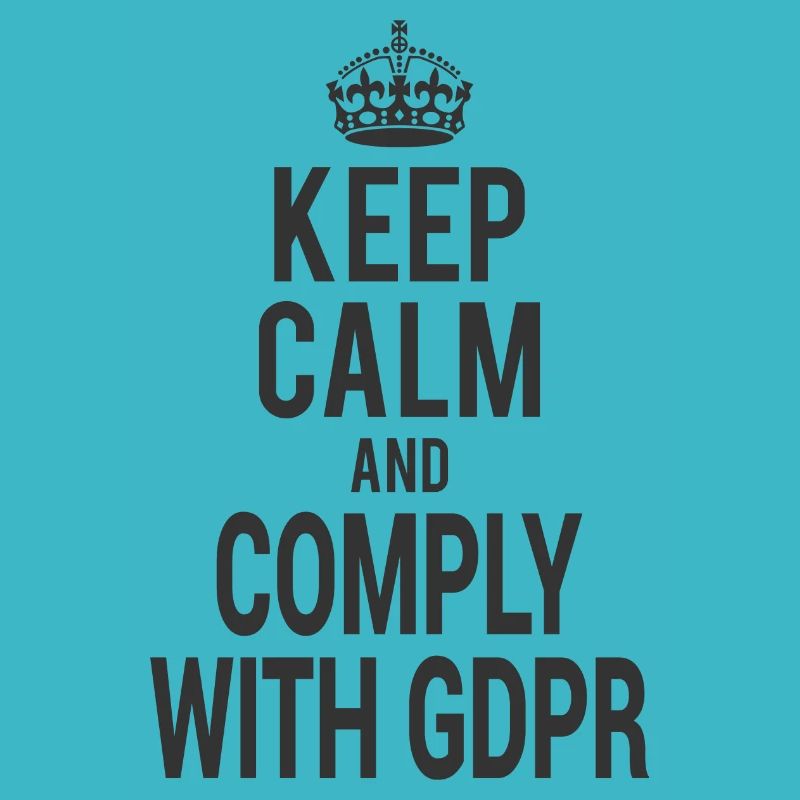 Keep Calm And Comply With GDPR