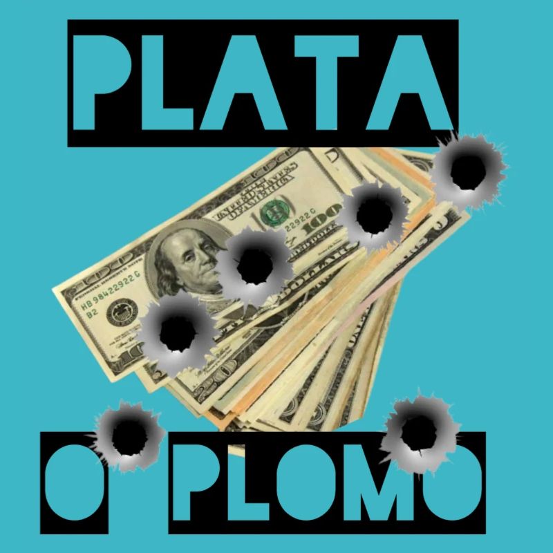 Plata o Plomo