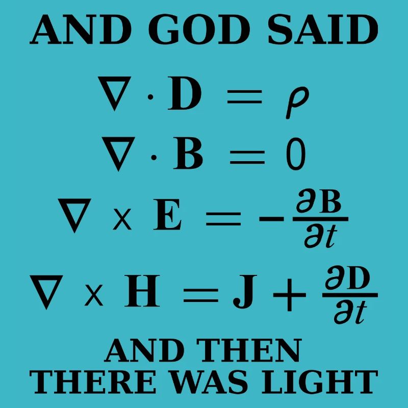 Maxwell equation god said light science