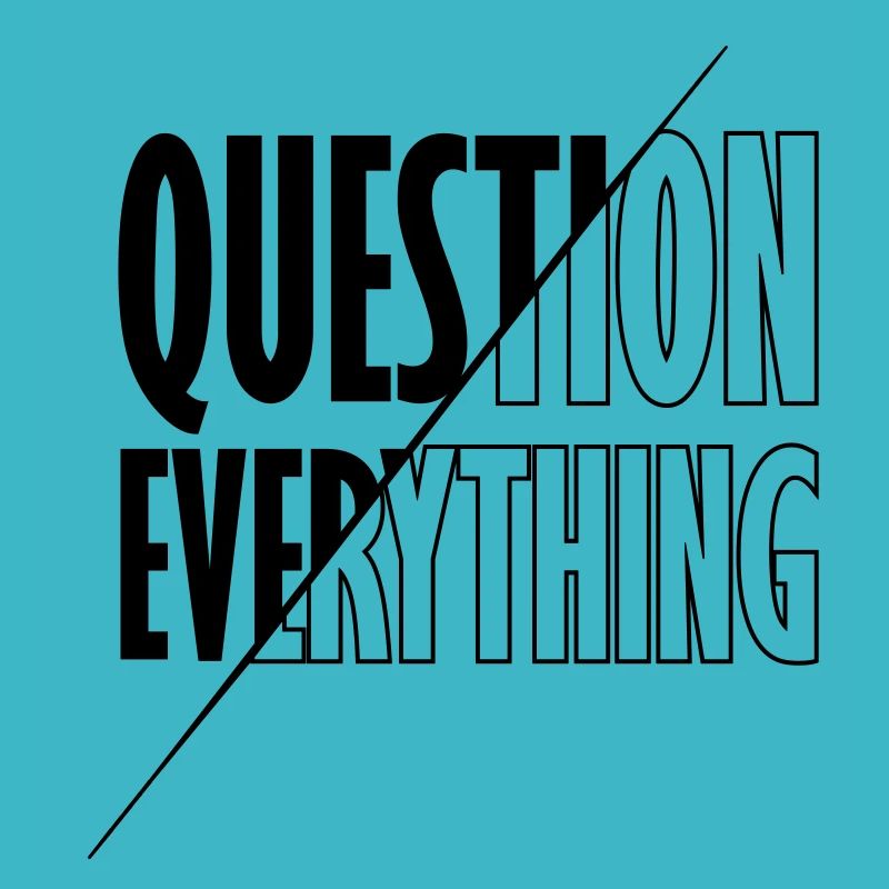 Aufklären Question Everything