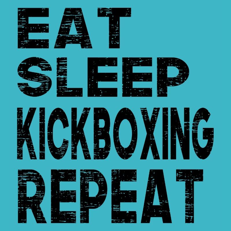 Eat Sleep Kickboxing Repeat