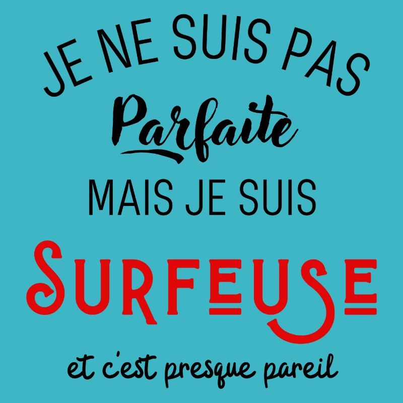 Pas parfaite mais surfeuse