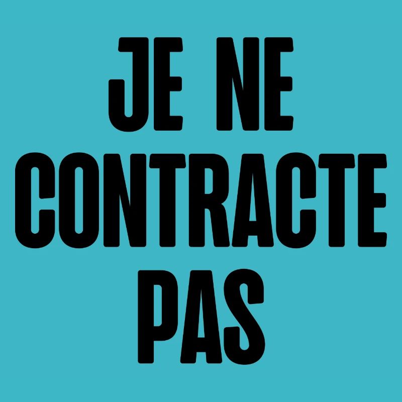 je ne contracte pas