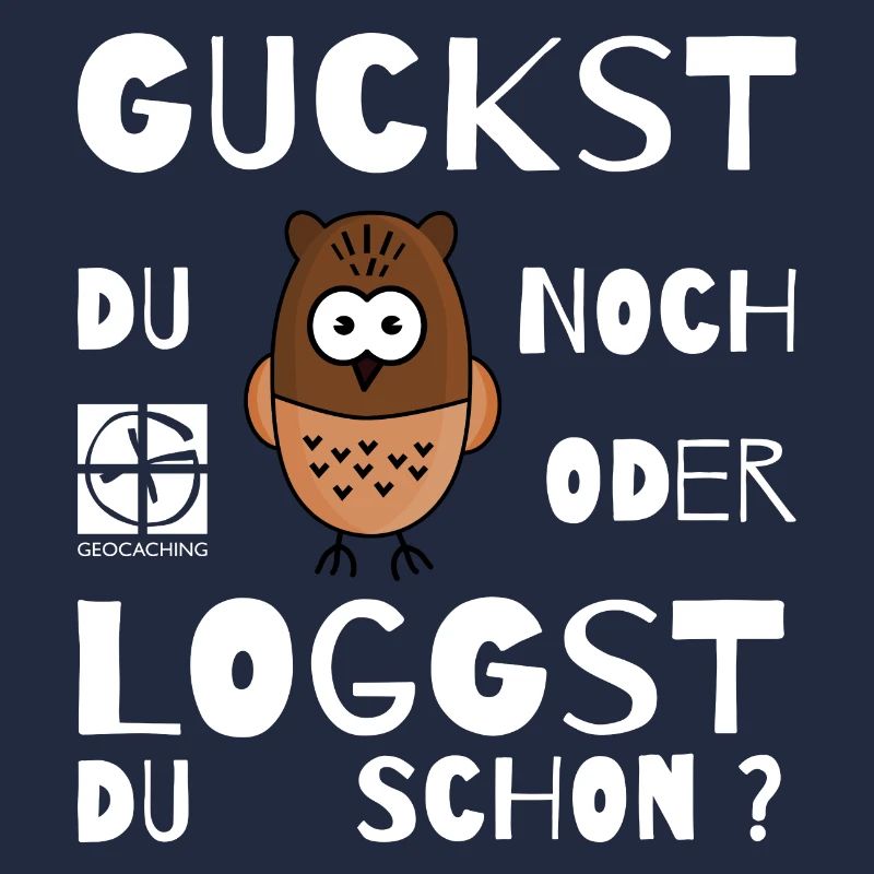 GEOCACHING - Guckst Du noch oder loggst du schon ?