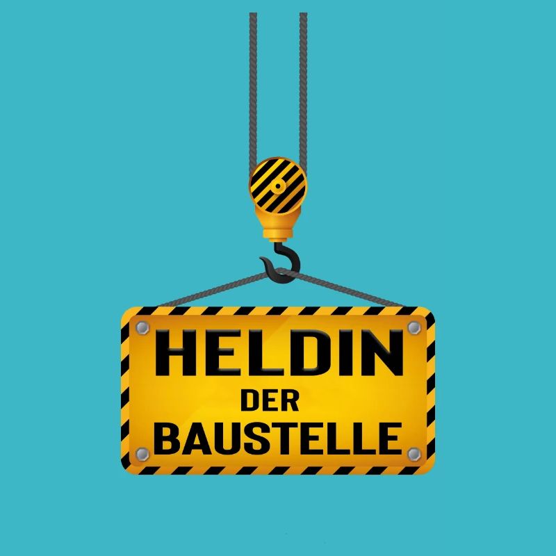 Heldin der Baustelle