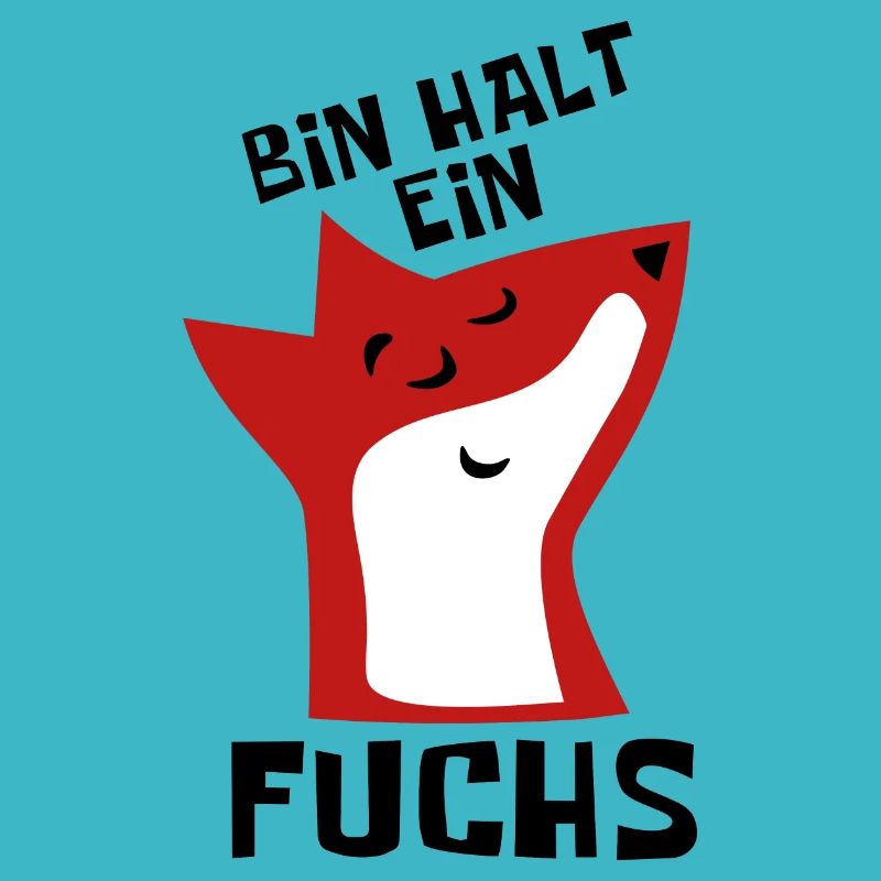 Bin halt ein Fuchs - schlau und clever - Sticker