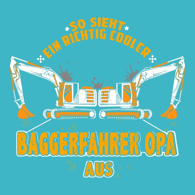 Baggerfahrer - Cooler Baggerfahrer Opa