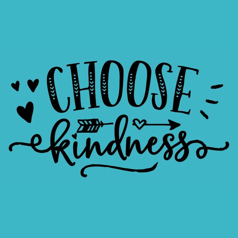 Choose kindness