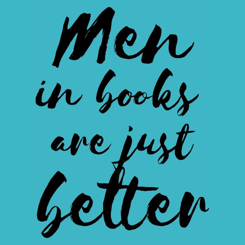 Les hommes dans les livres sont simplement meilleurs