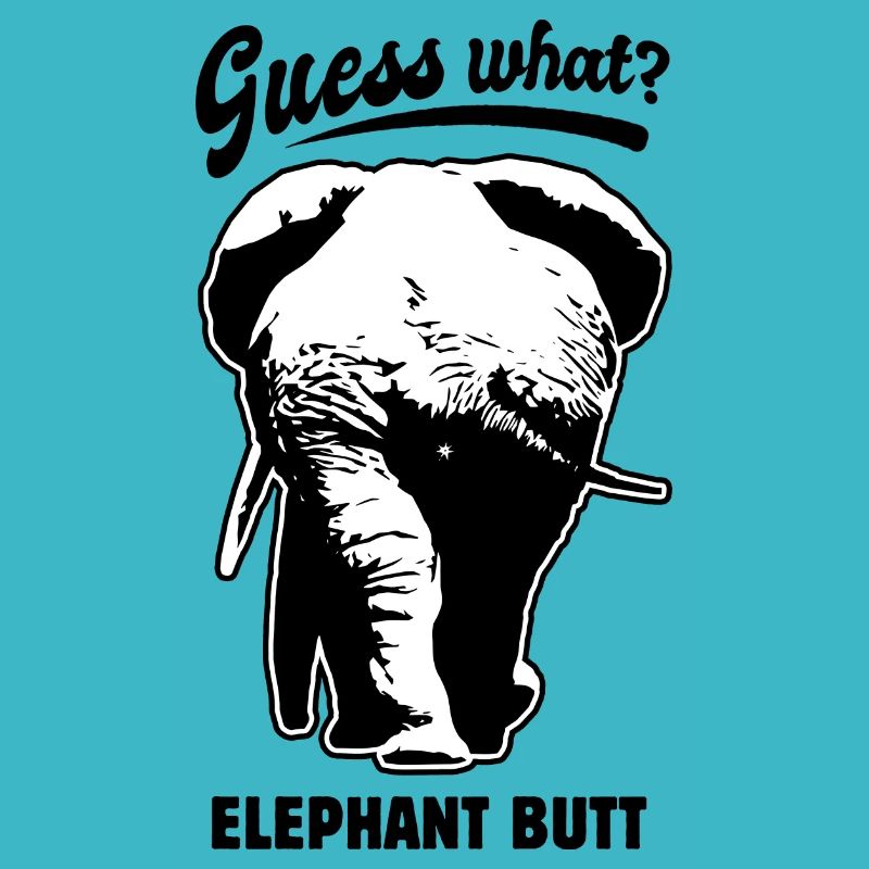 Devine quoi? Elephant Butt - drôle de dicton