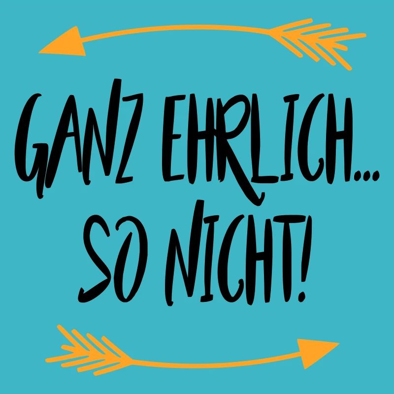 Ganz ehrlich So Nicht