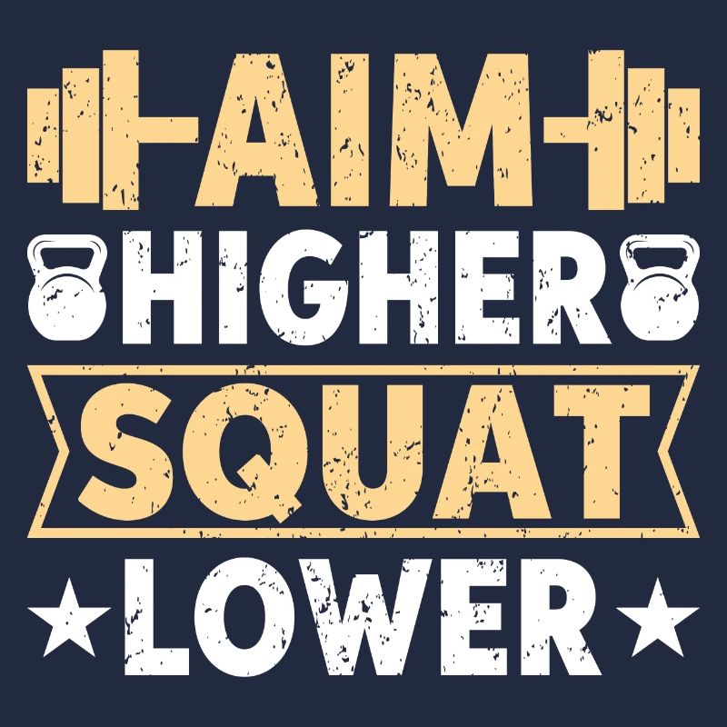 Aim higher squat lower