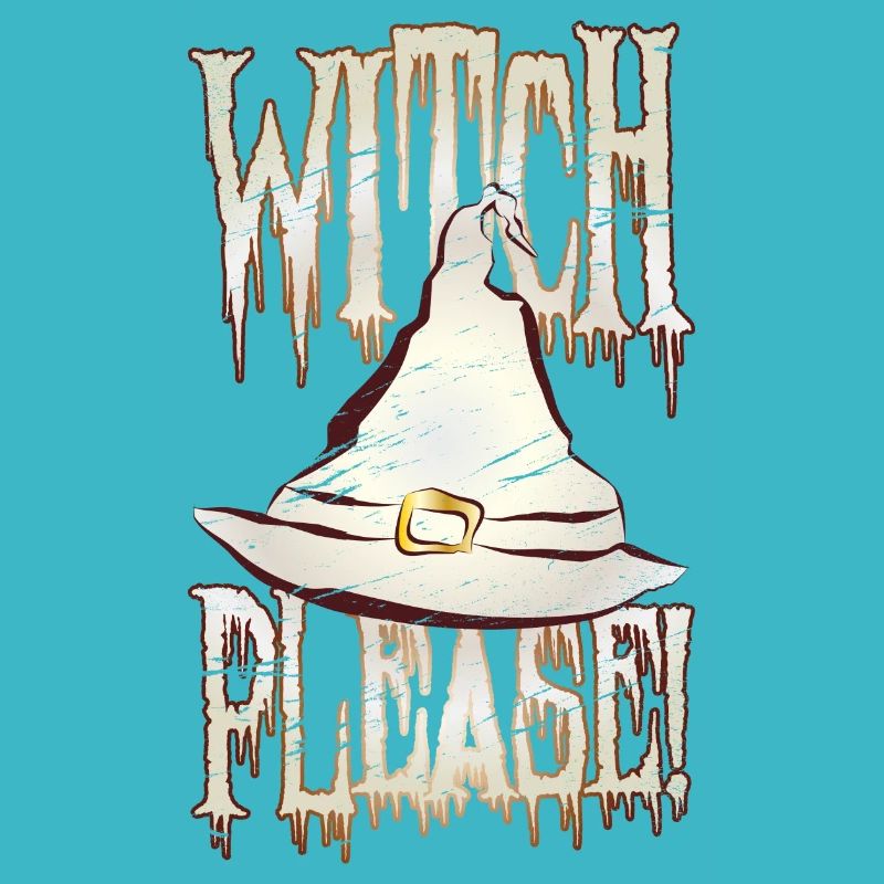 Funny Halloween Design: Witch Please!