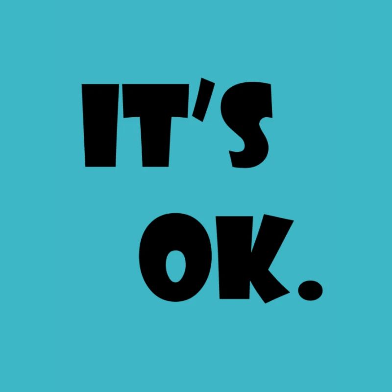 IT's OK.