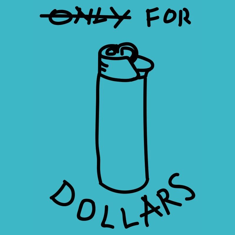 Only for Dollars
