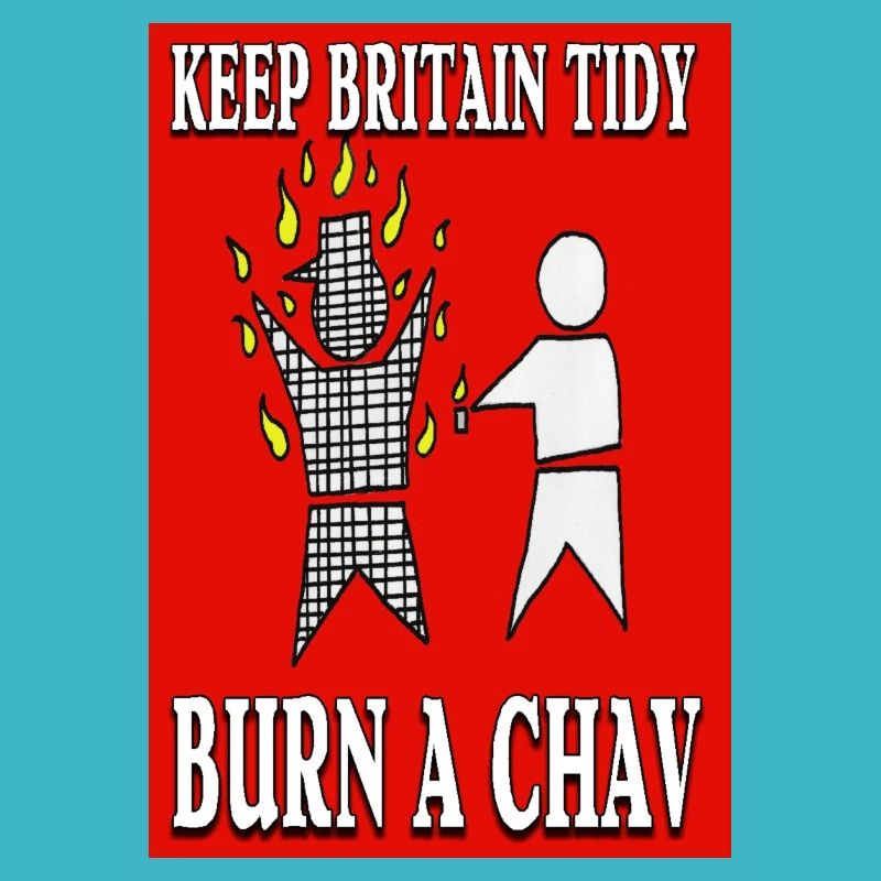 BRENNEN SIE EINEN CHAV