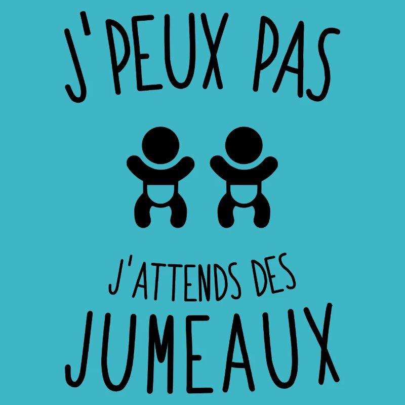 J'peux pas j'attends des jumeaux