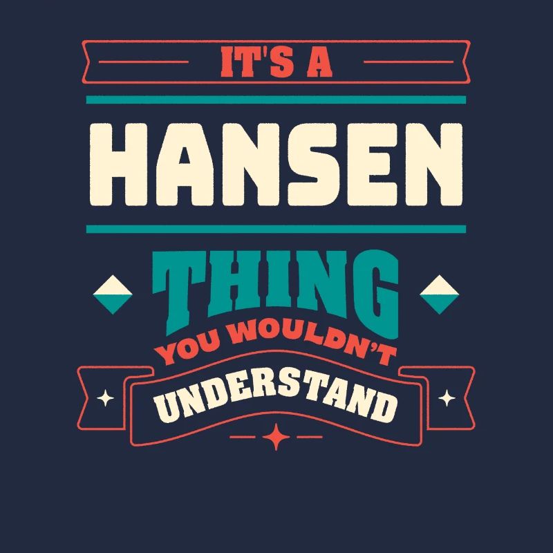 Es ist ein Hansen -Ding, der Nachname entspricht,