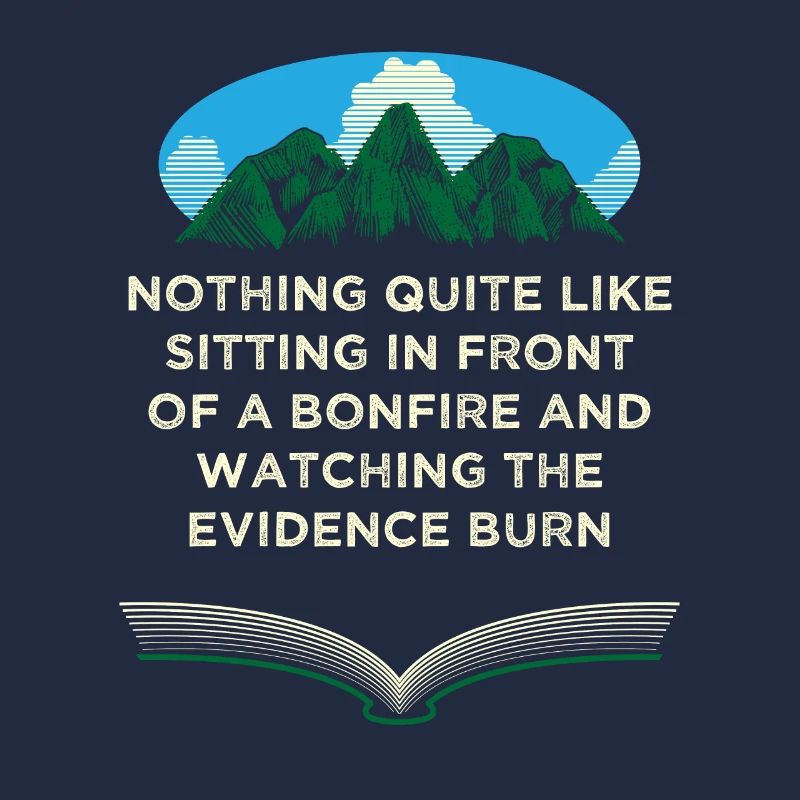 Watch the evidence Camping Camping Funny